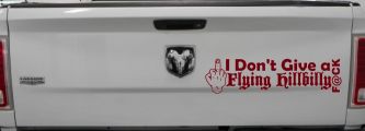 I Don't Give a Flying Hillbilly F@ck Country Car or Truck Window Decal Sticker (Burgundy)