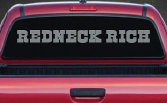 REDNECK RICH Country Car or Truck Window Decal Sticker (Telegrey)