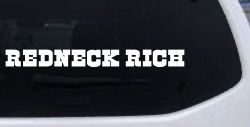 REDNECK RICH Country Car or Truck Window Decal Sticker