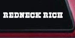REDNECK RICH Country Car or Truck Window Decal Sticker