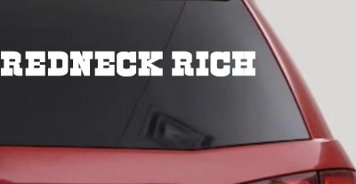 REDNECK RICH Country Car or Truck Window Vinyl Decal Sticker