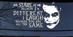 Joker I'm Different You Are All The Same Car or Truck Window Decal Sticker