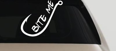 Bite me Funny Fishing Hook Fishing Car or Truck Window Vinyl Decal Sticker
