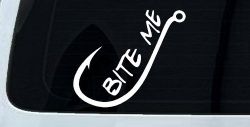 Bite me Funny Fishing Hook Fishing Car or Truck Window Decal Sticker