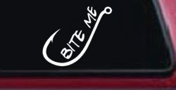 Bite me Funny Fishing Hook Fishing Car or Truck Window Decal Sticker