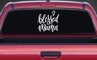 Blessed Mama with Heart Car or Truck Window Decal Sticker