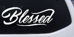 Blessed Christian Car or Truck Window Decal Sticker