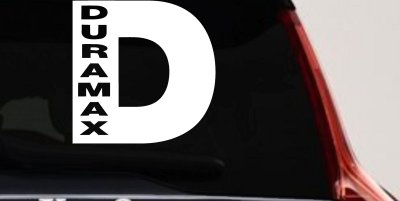 Duramax Diesel D  Car or Truck Window Vinyl Decal Sticker
