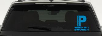 Powerstroke Diesel Big P Funny Mind If I Smoke Off Road Car or Truck Window Vinyl Decal Sticker (Blue)
