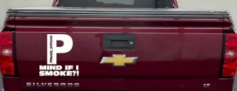 Powerstroke Diesel Big P Funny Mind If I Smoke Off Road Car or Truck Window Decal Sticker (White)