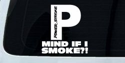 Powerstroke Diesel Big P Funny Mind If I Smoke Off Road Car or Truck Window Decal Sticker