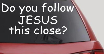 Do You Follow Jesus This Close Christian Car or Truck Window Vinyl Decal Sticker