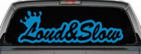 Loud and Slow with Crown Car or Truck Window Decal Sticker (Blue)