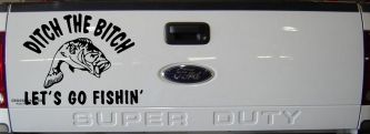 Ditch The Bitch Lets Go Fishing Car or Truck Window Decal Sticker (Black)