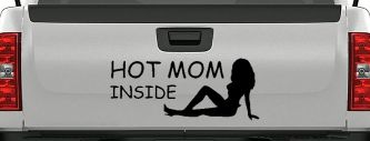Hot Mom Inside Mother MILF Car or Truck Window Decal Sticker (Matte Black)