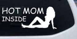 Hot Mom Inside Mother MILF Car or Truck Window Decal Sticker
