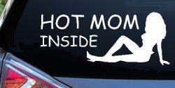 Hot Mom Inside Mother MILF Car or Truck Window Decal Sticker