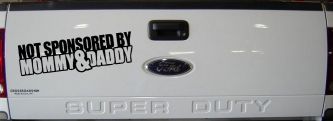 Not Sponsored By Mommy and Daddy Motor Sports Car or Truck Window Decal Sticker (Black)