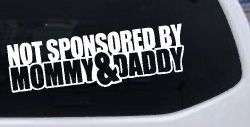 Not Sponsored By Mommy and Daddy Motor Sports Car or Truck Window Decal Sticker