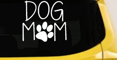 Dog Mom with Paw Print Car or Truck Window Vinyl Decal Sticker