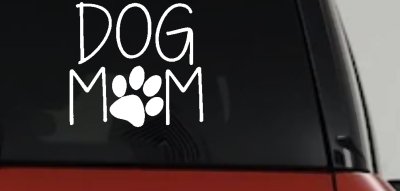 Dog Mom with Paw Print Car or Truck Window Vinyl Decal Sticker