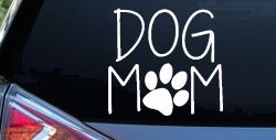 Dog Mom with Paw Print Car or Truck Window Decal Sticker