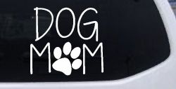 Dog Mom with Paw Print Car or Truck Window Decal Sticker