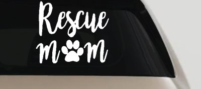 Animal Shelter Rescue Mom With Cat or Dog Paw Car or Truck Window Vinyl Decal Sticker