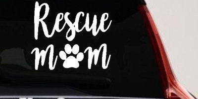 Animal Shelter Rescue Mom With Cat or Dog Paw Car or Truck Window Vinyl Decal Sticker