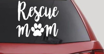 Animal Shelter Rescue Mom With Cat or Dog Paw Car or Truck Window Vinyl Decal Sticker