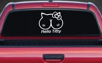 Funny Hello Kitty Titty Car or Truck Window Decal Sticker