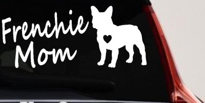Frenchie Mom French Bulldog Heart Love Car or Truck Window Vinyl Decal Sticker