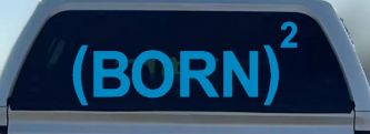 Born Again Squared Saved Baptized Christian Car or Truck Window Decal Sticker (Blue)