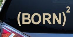 Born Again Squared Saved Baptized Christian Car or Truck Window Decal Sticker (Desert Sand)