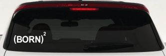 Born Again Squared Saved Baptized Christian Car or Truck Window Decal Sticker (White)