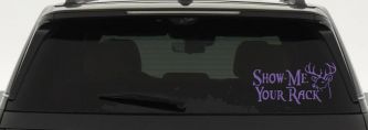 Show Me Your Rack Funny Deer Hunting Hunting Car or Truck Window Decal Sticker (Purple)