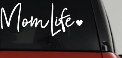 Mom Life with Heart Car or Truck Window Vinyl Decal Sticker