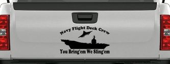 Aircraft Carrier Navy Flight Deck Crew You Bring Them We Sling Them Military Car or Truck Window Vinyl Decal Sticker (Black)