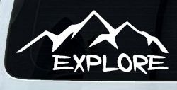 Explore Mountains Hiking Off Road Car or Truck Window Decal Sticker