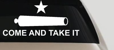 Come and Take It Cannon 2nd Amendment Molon Labe Pro Gun Guns Car or Truck Window Vinyl Decal Sticker