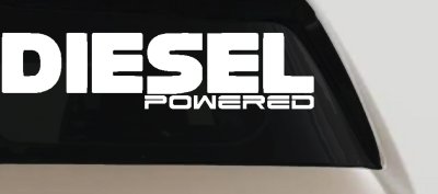 Diesel Powered Motor Sports Car or Truck Window Vinyl Decal Sticker