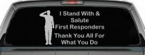 I Stand With and Salute First Responders Car or Truck Window Decal Sticker (Light Gray)