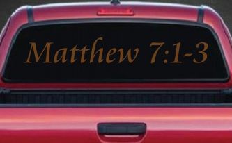 Matthew 7:1 Judge Not That Ye Be Not Judged Christian Car or Truck Window Decal Sticker (Copper)