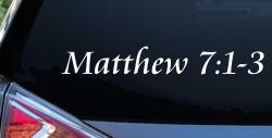 Matthew 7:1 Judge Not That Ye Be Not Judged Christian Car or Truck Window Decal Sticker