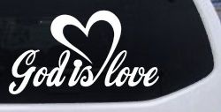 God Is Love with Heart Christian Car or Truck Window Decal Sticker