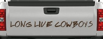 LONG LIVE COWBOYS Western Rodeo Farm Ranch Car or Truck Window Decal Sticker (Brown)