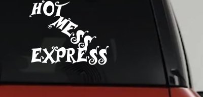 Hot Mess Express Car or Truck Window Vinyl Decal Sticker