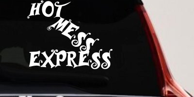 Hot Mess Express Car or Truck Window Vinyl Decal Sticker