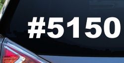 Hashtag 5150 Police code for Crazy Funny Car or Truck Window Decal Sticker