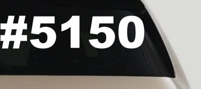 Hashtag 5150 Police code for Crazy Funny Car or Truck Window Vinyl Decal Sticker